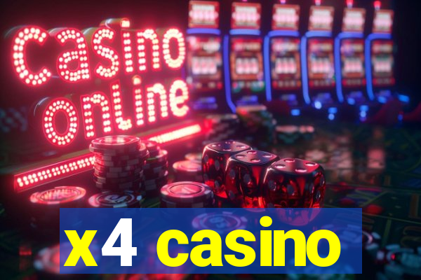 x4 casino